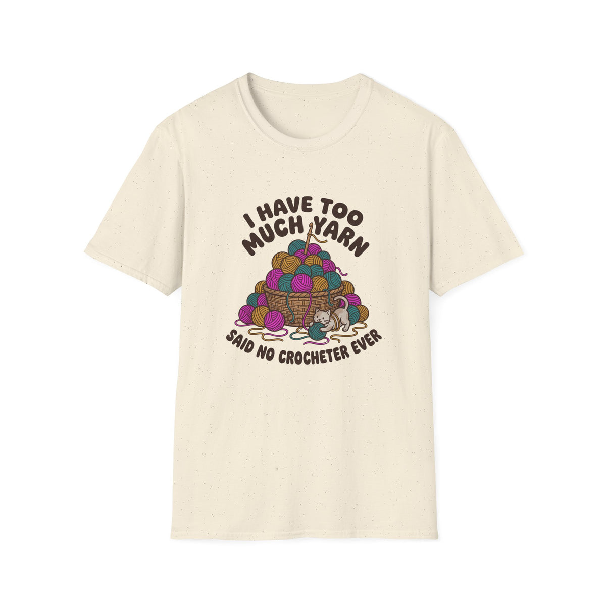 I Have Too Much Yarn T-Shirt