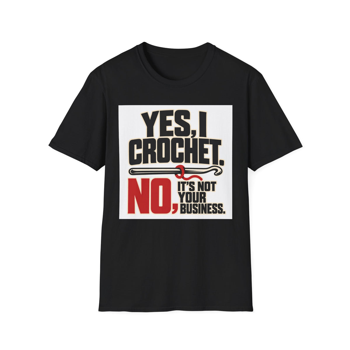Yes I crochet T-Shirt