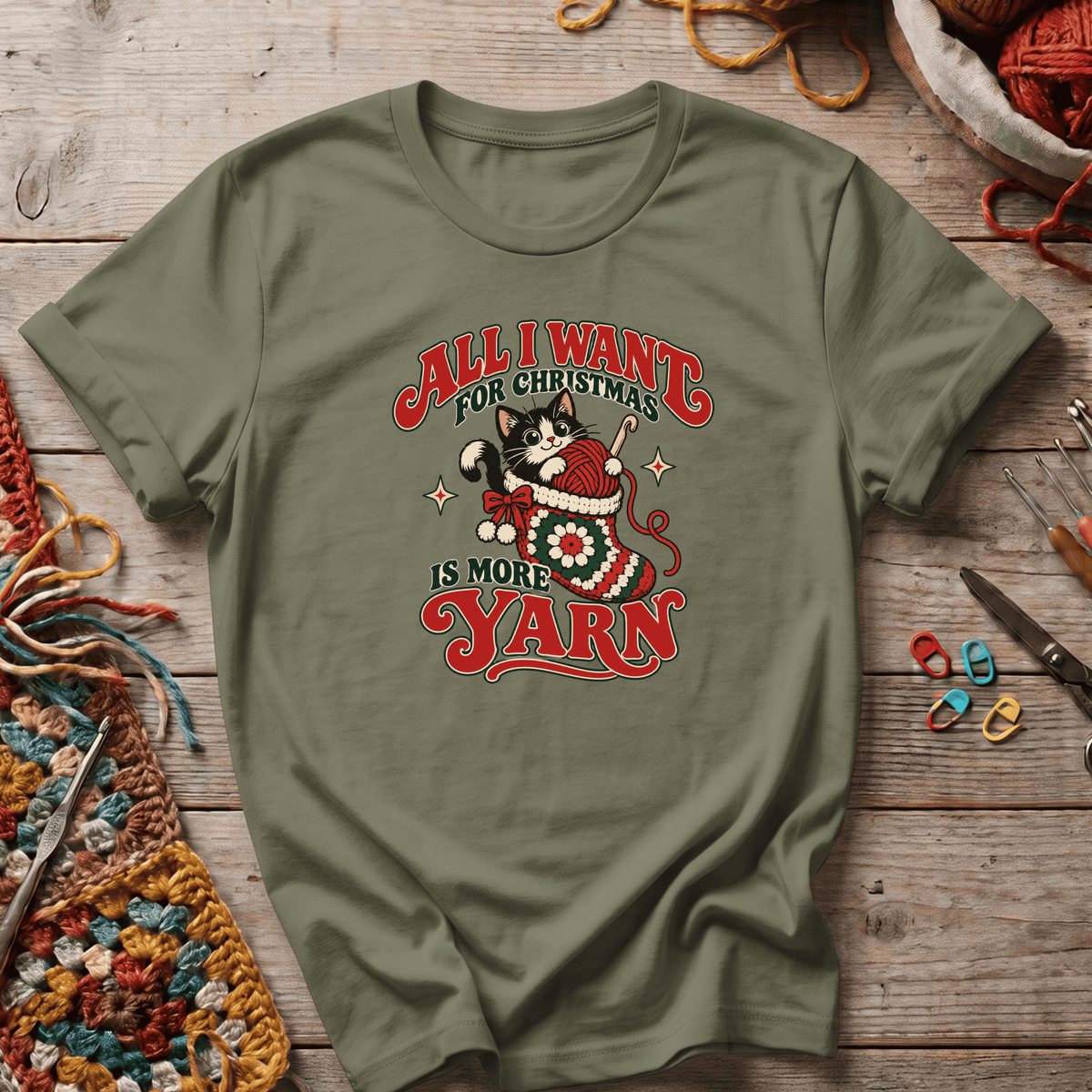 All I Want for Christmas Is More Yarn T-Shirt