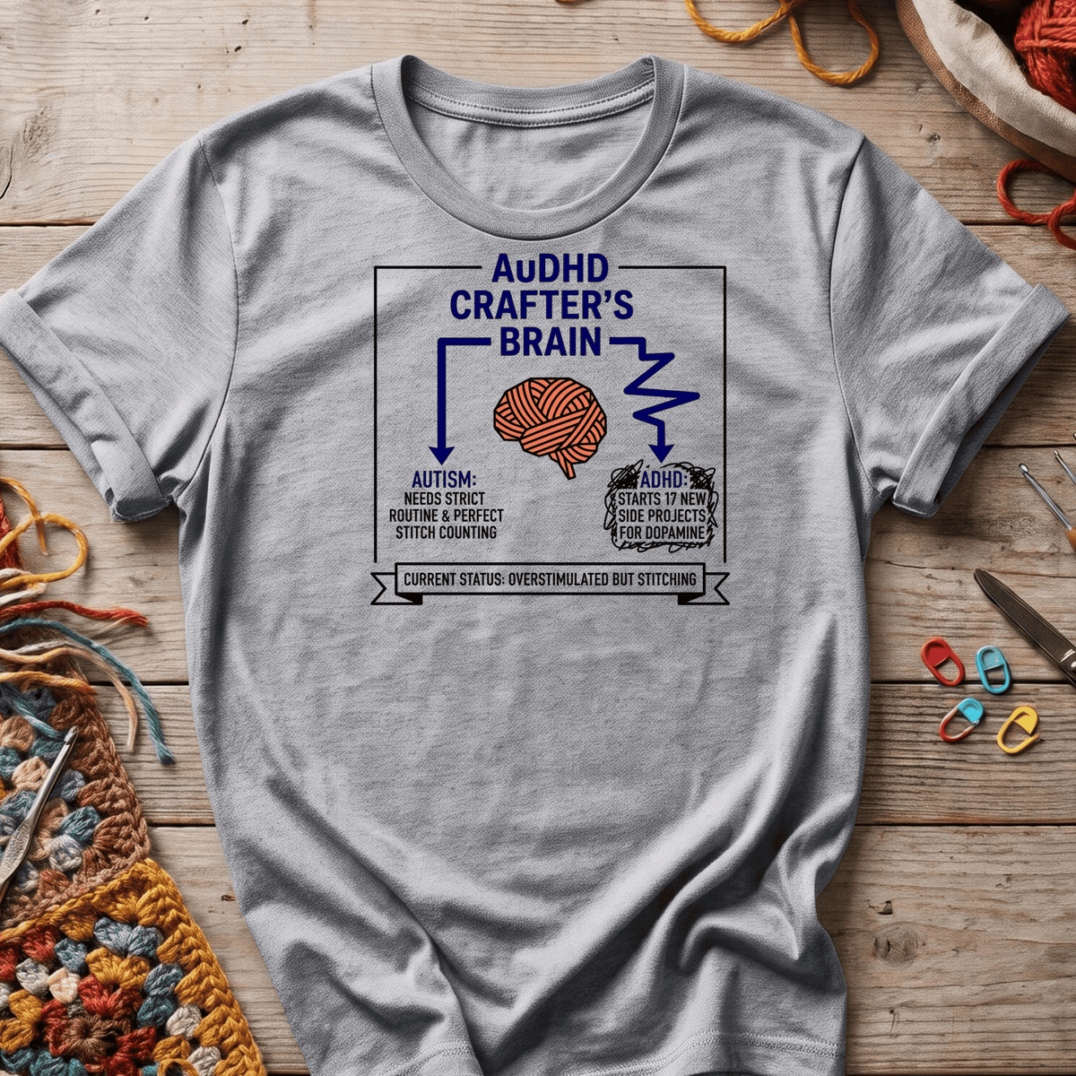 AuDHD crafter T-Shirt