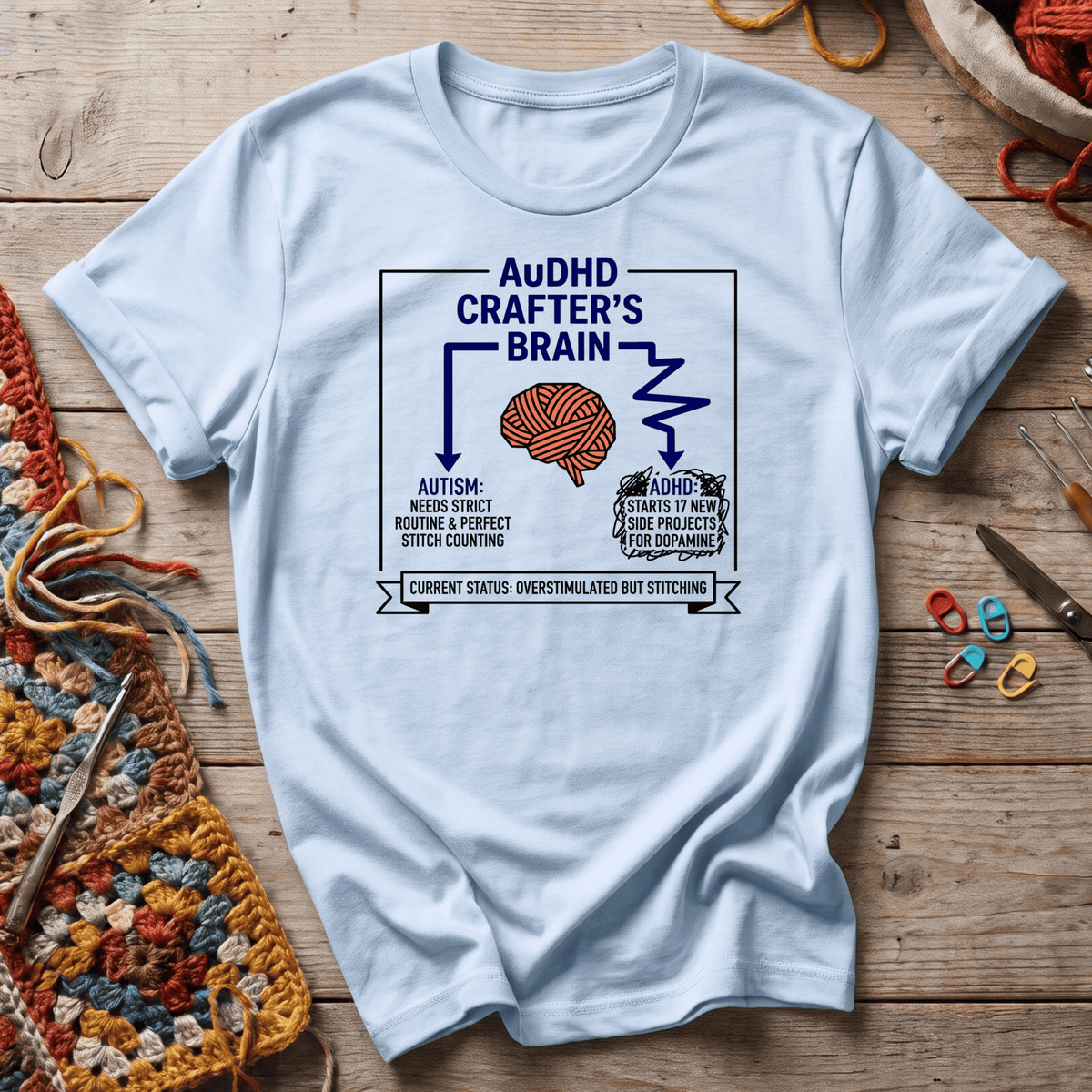 AuDHD crafter T-Shirt