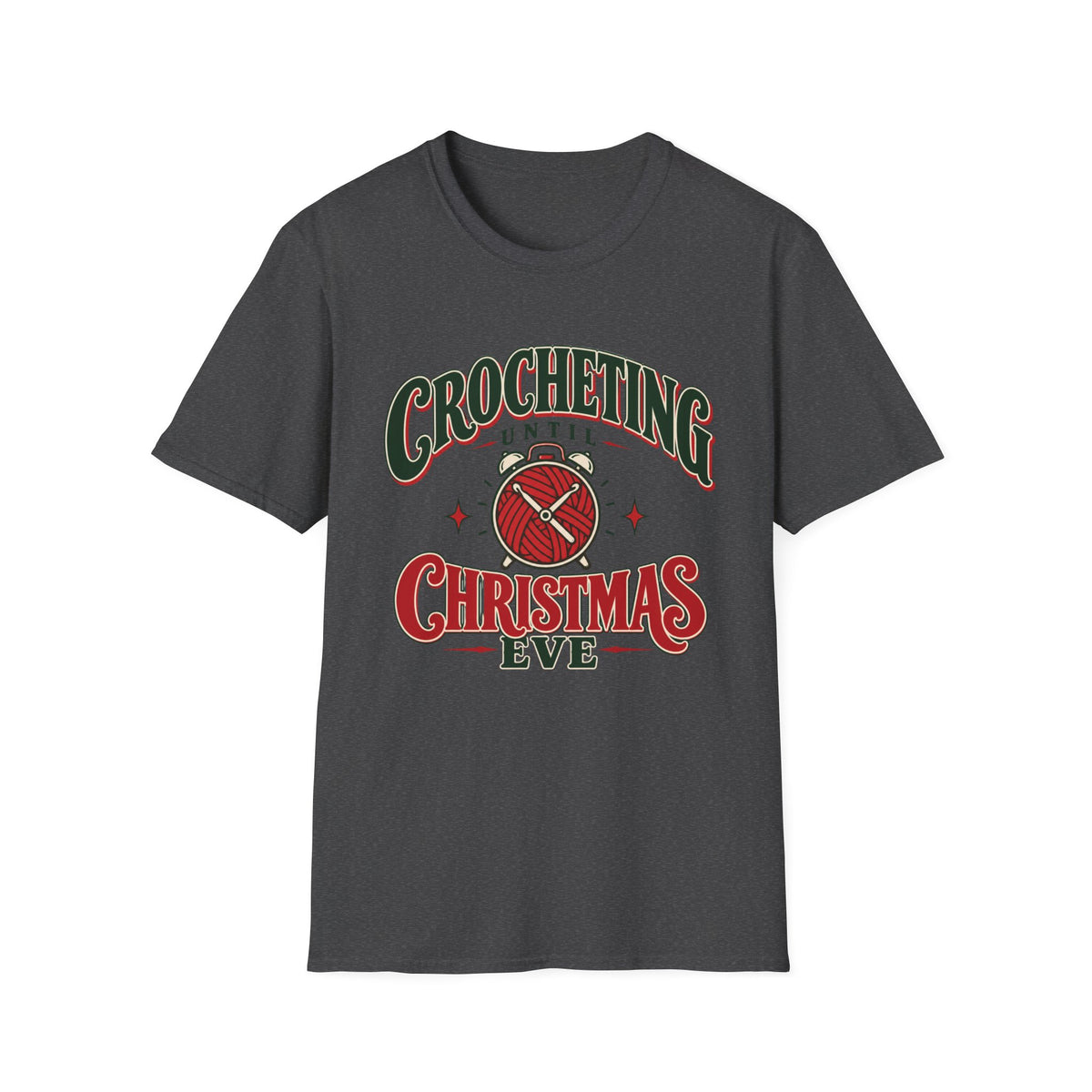 Crocheting Until Christmas Eve T-Shirt