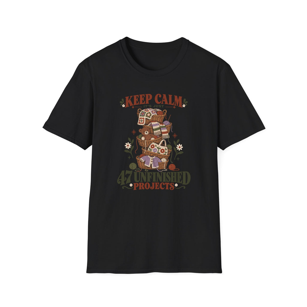 It's just 47 unfinished projects T-Shirt
