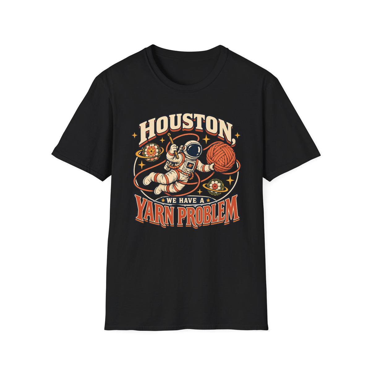 Houston We Have A Yarn Problem T-Shirt