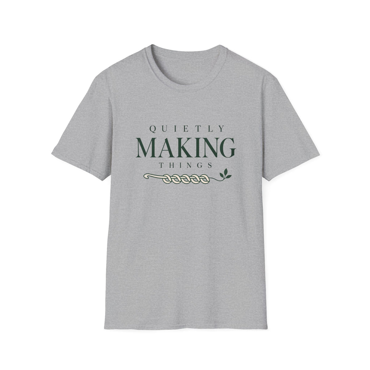 Quietly making things T-Shirt