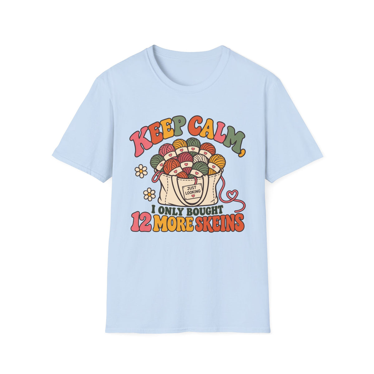 Keep Calm 12 Skeins T-Shirt