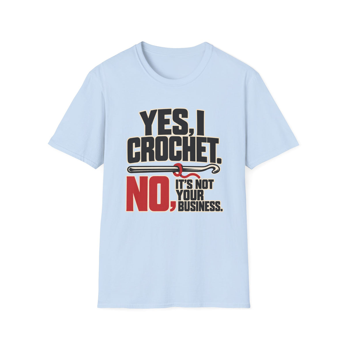 Yes I crochet T-Shirt